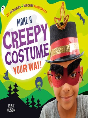 cover image of Make a Creepy Costume Your Way!